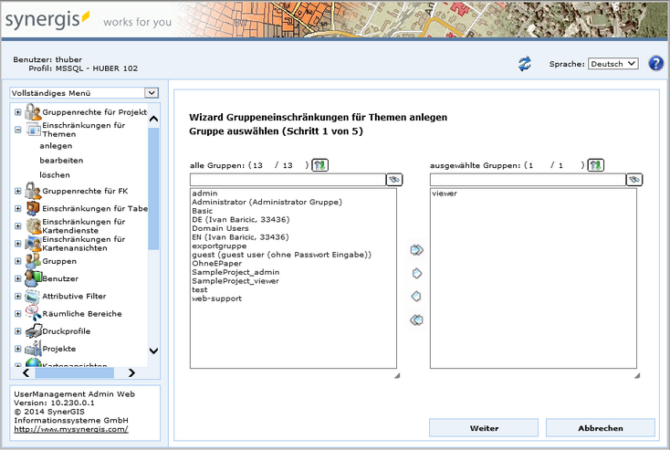 Anlegen von Gruppeneinschränkungen für Themen - Schritt 1 Gruppe auswählen Anlegen von Gruppeneinschränkungen für Themen - Schritt 1 Gruppe auswählen