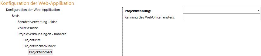 Konfiguration des Projektwechsel Konfiguration des Projektwechsel