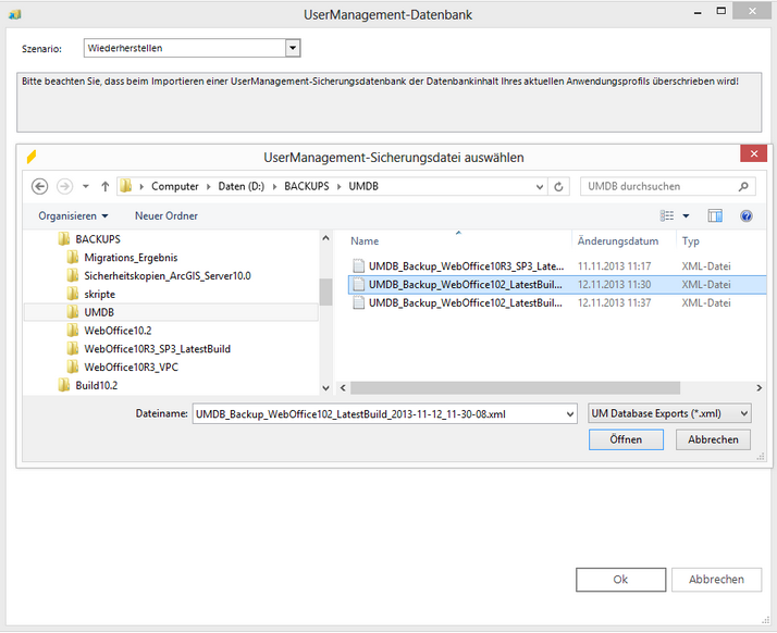 Auswahl der UserMangement Sicherungsdatei Auswahl der UserMangement Sicherungsdatei