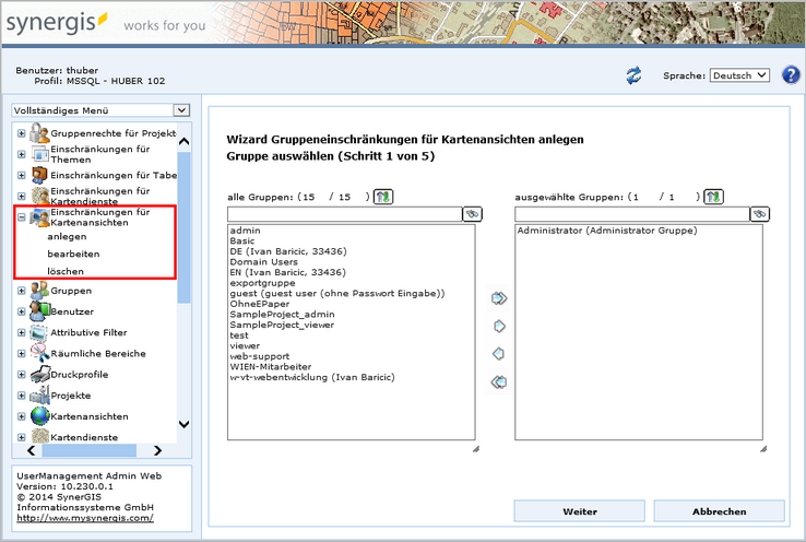 Gruppeneinschränkungen für Kartenansichten anlegen - Schritt 1 Gruppe auswählen Gruppeneinschränkungen für Kartenansichten anlegen - Schritt 1 Gruppe auswählen