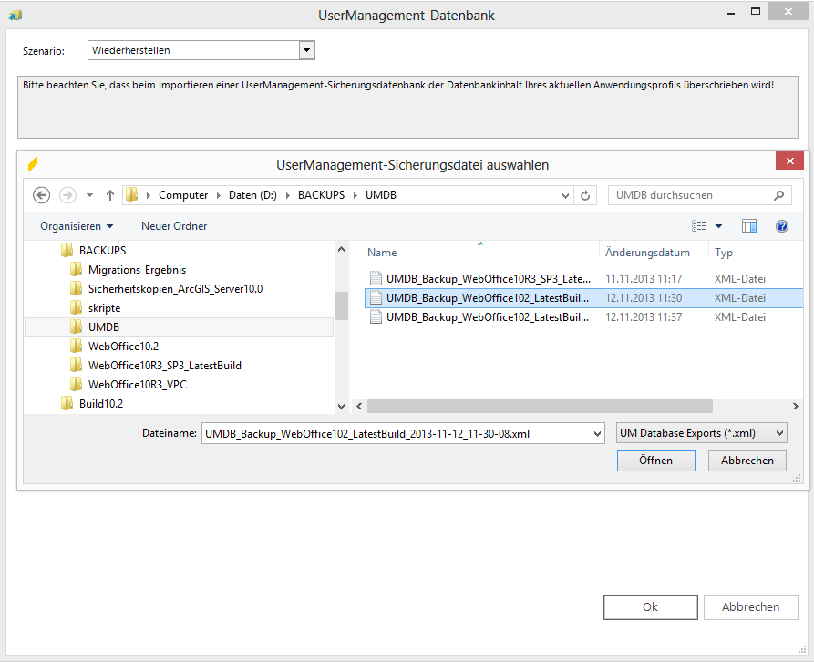 Auswahl der UserMangement Sicherungsdatei Auswahl der UserMangement Sicherungsdatei
