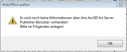 Hinweis, ArcGIS for Server Publisher-Benutzer anlegen Hinweis, ArcGIS for Server Publisher-Benutzer anlegen