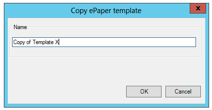 Copy ePaper template dialog Copy ePaper template dialog