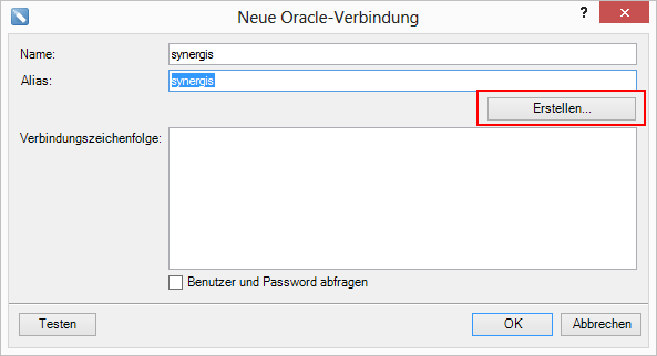 Neue Oracle-Verbindung anlegen Neue Oracle-Verbindung anlegen