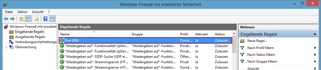 Windows Firewall mit erweiterter Sicherheit - aktivierte Regel öffnet Port 8080