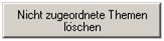 Nicht zugeordnete Themen löschen
