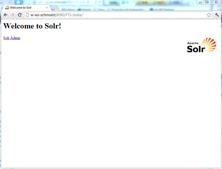 Eine korrekte FTS-Index URL zeigt die Nachricht 'Welcome to Solr!'