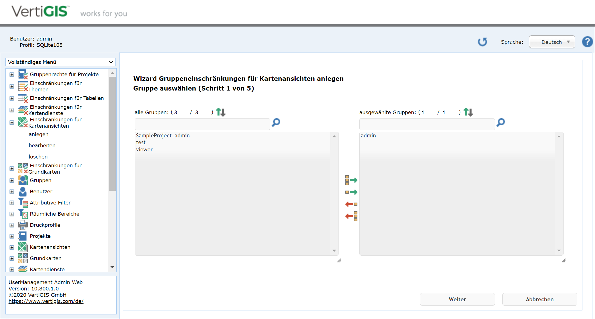 Gruppeneinschränkungen für Kartenansichten anlegen - Schritt 1 Gruppe auswählen Gruppeneinschränkungen für Kartenansichten anlegen - Schritt 1 Gruppe auswählen
